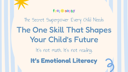 Beyond Just Words: Why Emotion Literacy is Your Child’s Secret Superpower